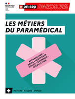 Les métiers du paramédical