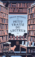 Petit traité du lecteur, Un libraire raconte ce que le vôtre pense (peut-être) tout bas