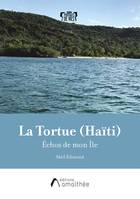 La Tortue (Haïti), Échos de mon Île