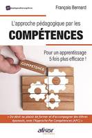 L'approche pédagogique par les compétences, Pour un apprentissage 5 fois plus efficace !