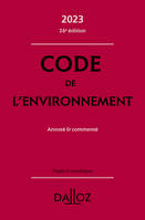 Code de l'environnement 2023 26ed - Annoté & commenté