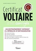 Certificat Voltaire - Un entraînement intensif à l'épreuve d'orthographe, Un entraînement intensif à l'épreuve d'orthographe