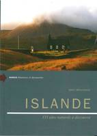 Islande - Itinéraires et Découvertes, 135 sites naturels à découvrir
