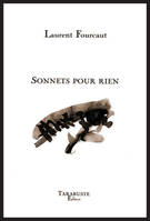 SONNETS POUR RIEN - Laurent Fourcaut