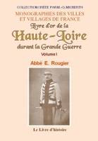 Livre d'or de la Haute-Loire pour perpétuer la mémoire de ses enfants morts pour la patrie durant la Grande guerre commencée le 4 août 1914, 1, Guide à Vienne, Histoire, biographie, musée