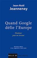 Quand Google défie l'Europe, plaidoyer pour un sursaut