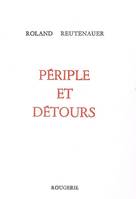 Périple et détours