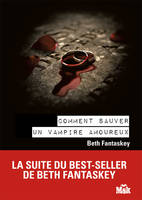 Comment sauver un vampire amoureux ?, roman