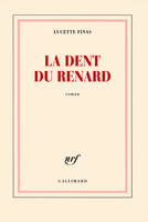 La dent du renard, roman