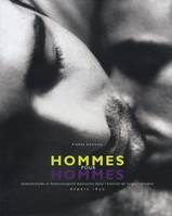 Hommes pour hommes, homoérotisme et homosexualité masculine dans l'histoire de la photographie depuis 1840