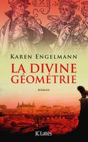 La divine géométrie, roman