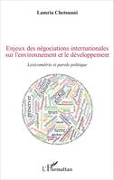 Enjeux des négociations internationales sur l'environnement et le développement, Lexicométrie et parole politique