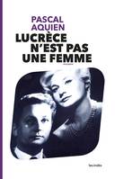 Lucrèce n'est pas une femme