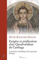 Exégèse et prédication chez Quodvultdeus de Carthage, La fonction catéchétique de la typologie biblique