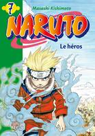 Naruto Hachette Jeunesse, 7, Naruto 07 - Le héros