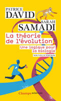 La théorie de l'évolution. Une logique pour la biologie