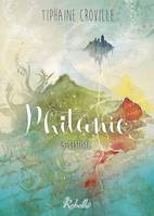 Phitanie, Tome 3, Destinée