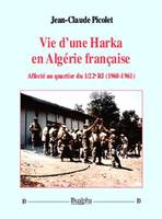 Vie d'une harka en Algérie française, Affecté au quartier du 1-22e ri, 1960-1961