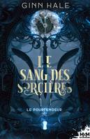 Le pourfendeur, 2, Le Sang des sorcières, Le Pourfendeur, T2