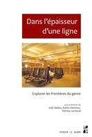 Dans l’épaisseur d’une ligne, Explorer les frontières du genre