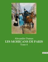 LES MOHICANS DE PARIS, Tome 4