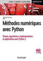 Méthodes numériques avec Python, Théorie, algorithmes, implémentation et applications avec Python 3