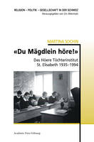 «Du Mägdlein höre!», Das Höhere Töchterinstitut St. Elisabeth 1935-1994