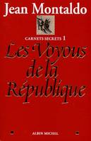 Carnets secrets tome 1 : Les Voyous de la République