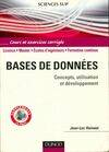 BASES DE DONNEES : COURS ET EXERCICES CORRIGES, concepts, utilisation et développement