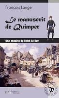 Le manuscrit de Quimper, Enquête dans le Quimper du XIXe siècle