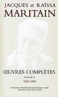 Œuvres complètes /Jacques et Raïssa Maritain, 10, OEuvres complètes