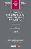 La réparation du dommage moral dans l'arbitrage international