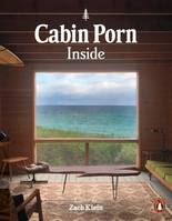 Cabin Porn Inside (Paperback) /anglais