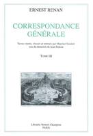 Correspondance générale / Ernest Renan., Tome III, Octobre 1849-décembre 1855, Correspondance générale, Octobre 1849-décembre 1855