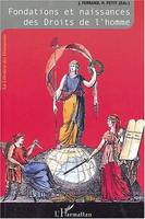 1, Fondations et naissances des Droits de l'homme, L'odyssée des Droits de l'homme - Tome I : Fondations et naissances des Droits de l'homme