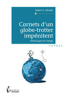 Carnets d'un globe-trotter impénitent, Anthologie du voyage