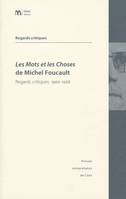 Les Mots et les Choses de Michel Foucault, Regards critiques 1966-1968