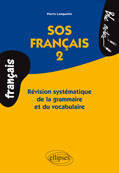 2, SOS français 2, Révision systématique de la grammaire et du vocabulaire, révision systématique de la grammaire et du vocabulaire