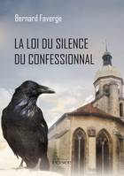 La loi du silence du confessionnal, roman