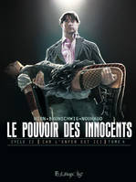 Le pouvoir des innocents, cycle II, Le pouvoir des innocents,  cycle II (Tome 4-2 visions pour un pays), Car l'enfer est ici