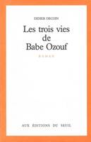 Les Trois Vies de Babe Ozouf, roman