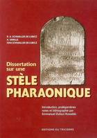 Dissertation sur une stèle pharaonique, Introduction, prolégomènes, notes et bibliographie par Emmanuel Dufour-Kowalski