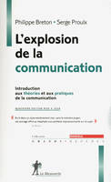 L'explosion de la communication, Introduction aux théories et aux pratiques de la communication