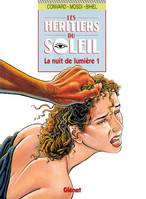 Les Héritiers du Soleil ., 1, Les Héritiers du soleil - Tome 09, La Nuit de lumière 1