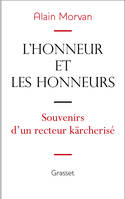 L'honneur et les honneurs : souvenirs d'un recteur 