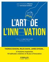 L'art de l'innovation, 21 histoires inspirantes 19 habitudes créatives et 18 jeux d'innovation