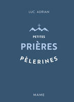 Petites prières pèlerines