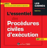 L'essentiel des procédures civiles d'exécution / 2017-2018