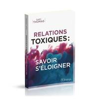 Relations toxiques, savoir s'éloigner, Savoir s´éloigner