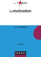 La motivation - 3e éd.